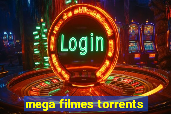 mega filmes torrents